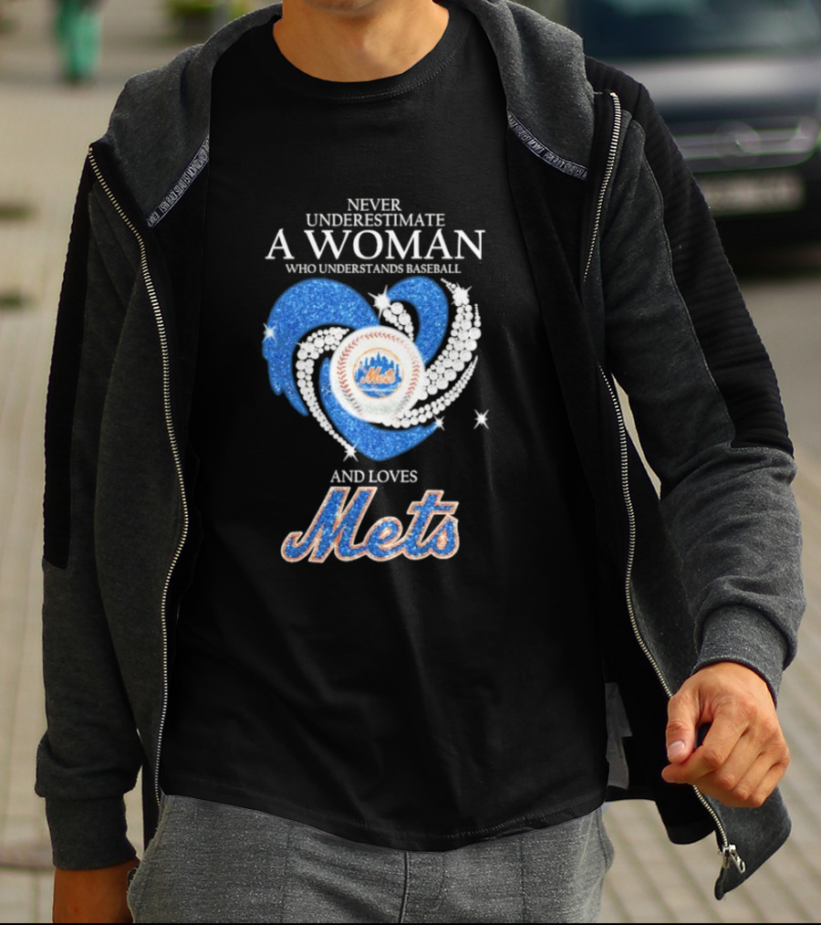 Never Underestimate A Woman Who Understands Baseball And Loves Mets T-Shirt