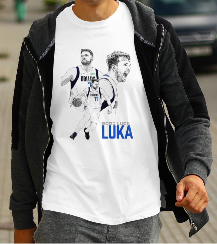 Good Luck Luka Dallas Mavericks Number 77 T-Shirt