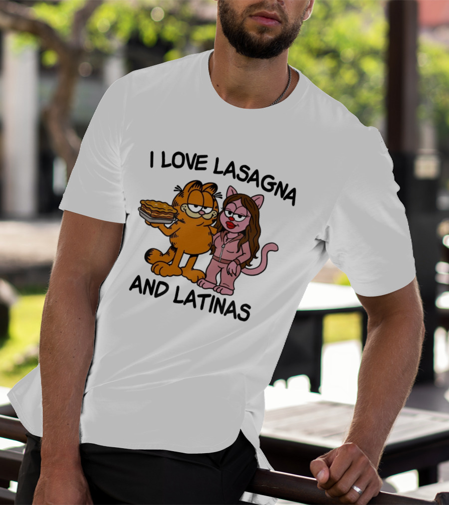 I Love Lasagna And Latinas Garfield Cartoon Cat And Latina Cat In Sunglasses T-Shirt