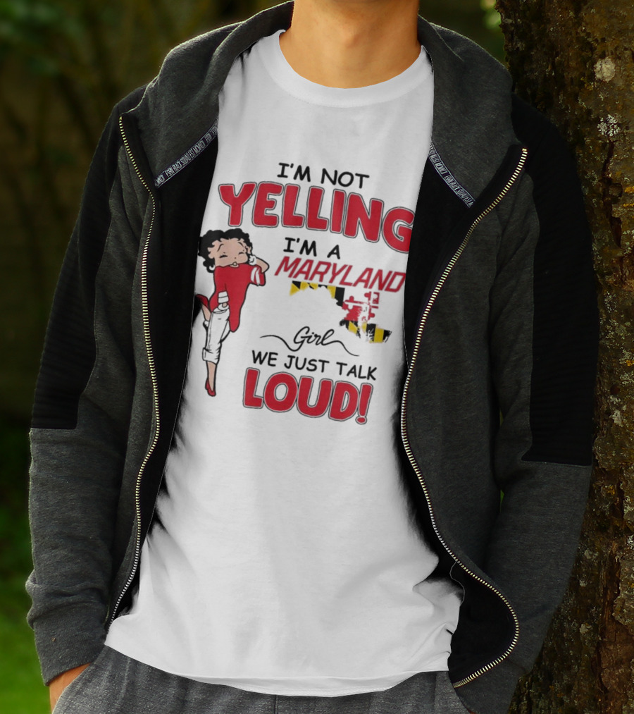 Yelling Maryland Loud Betty Boop Style Energetic Mood T-Shirt
