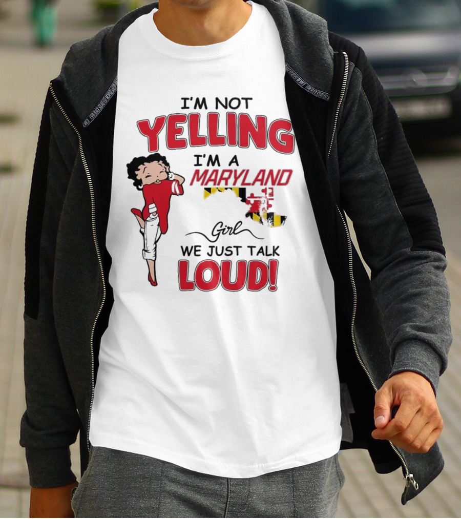 Yelling Maryland Loud Betty Boop Style Energetic Mood T-Shirt