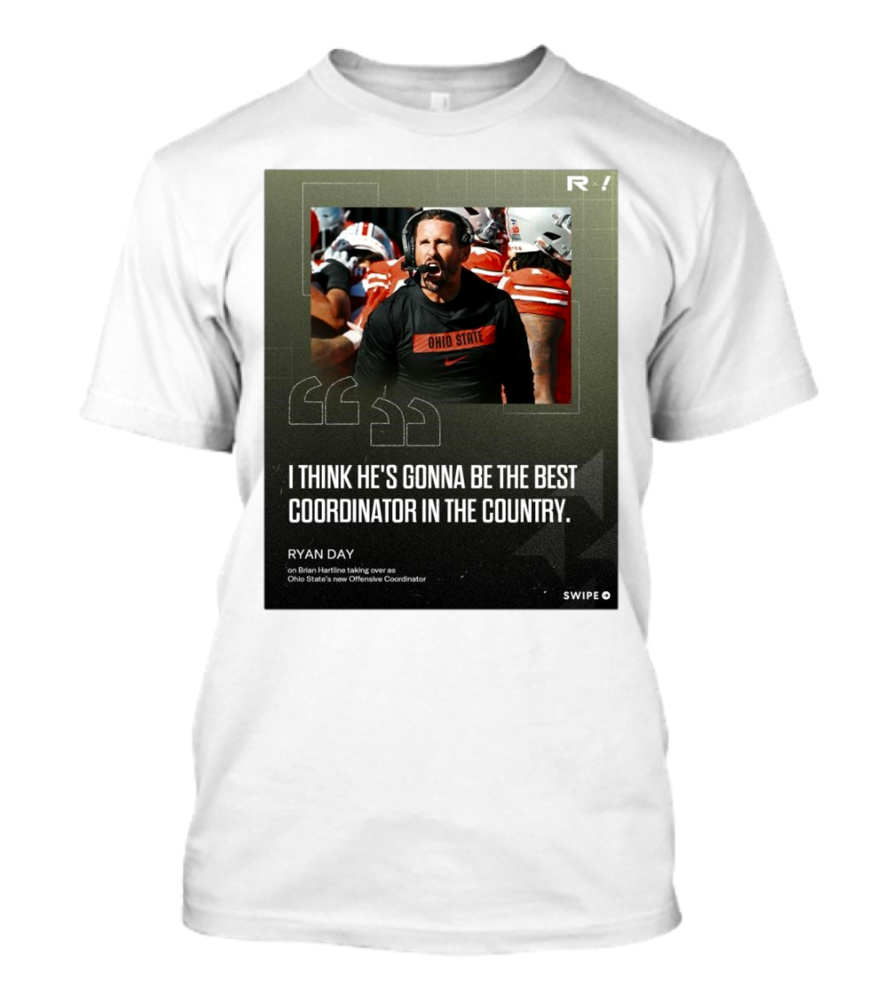 Ryan Day On Brian Hartline Ohio State Best Coordinator In The Country T-Shirt