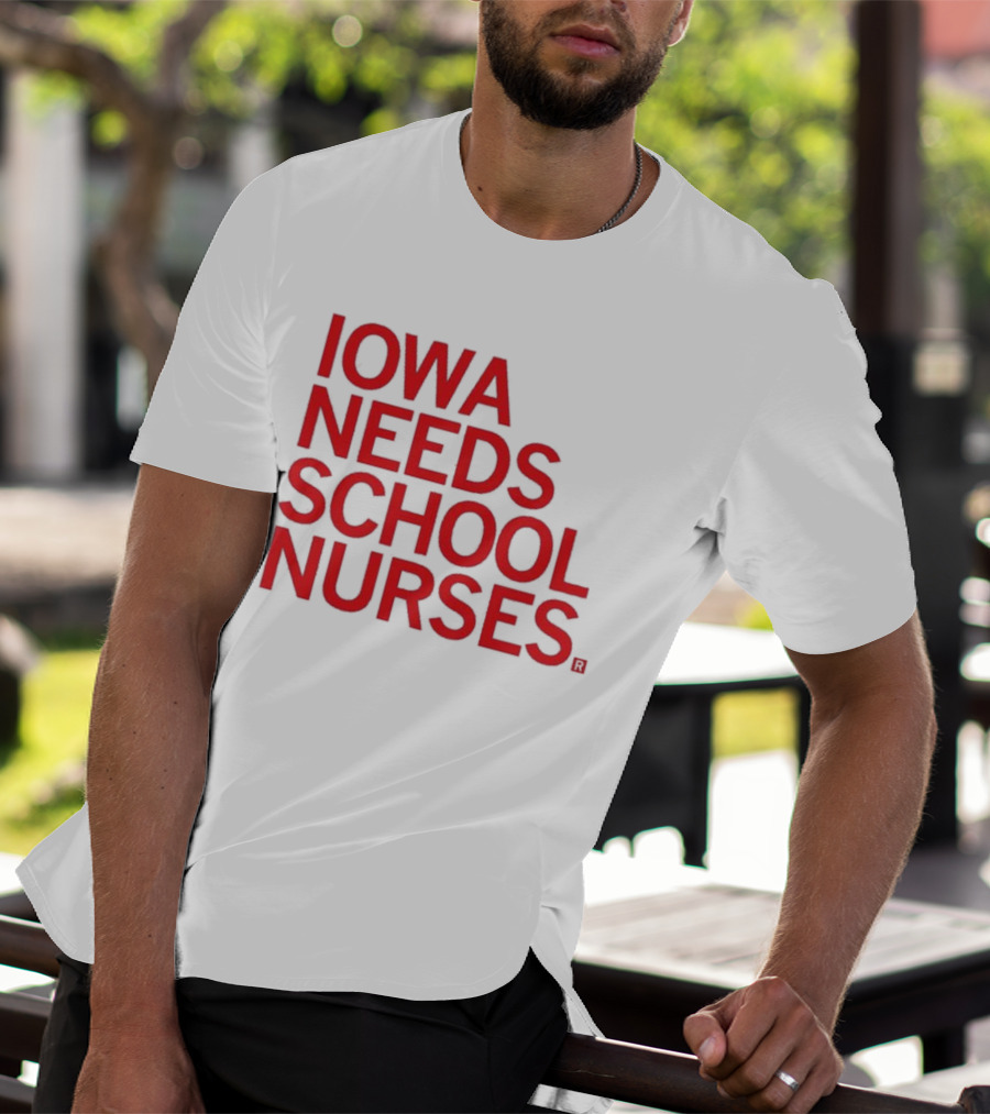 Iowa Needs School Nurses T-Shirt