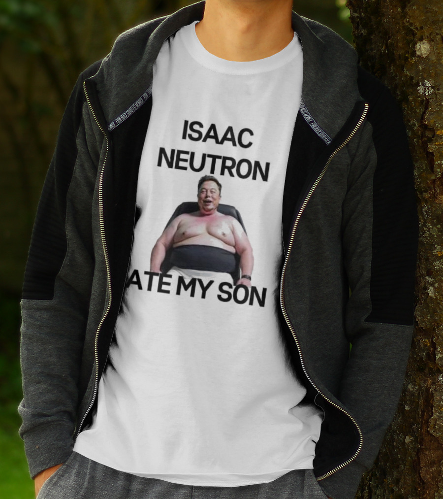 Isaac Neutron Ate My Son Elon Musk With Smiling Man Image T-Shirt