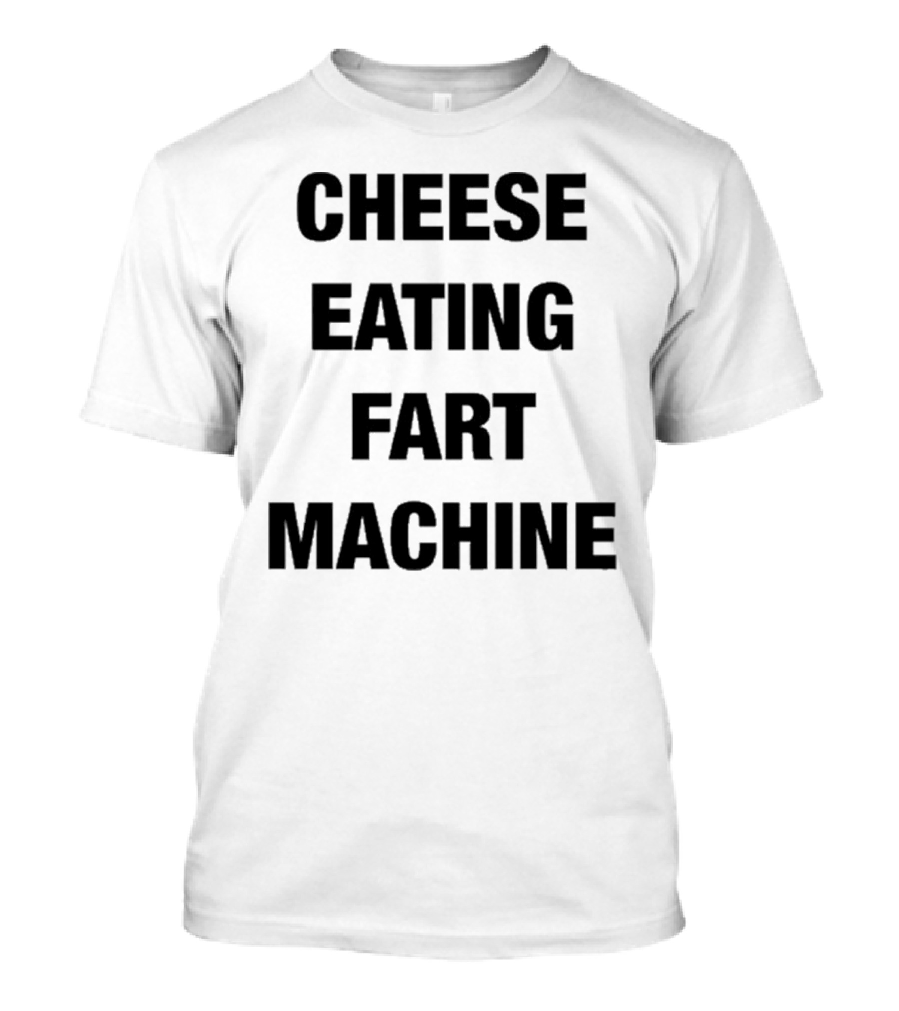 Illegal Cheese Eating Fart Machine Humor T-Shirt