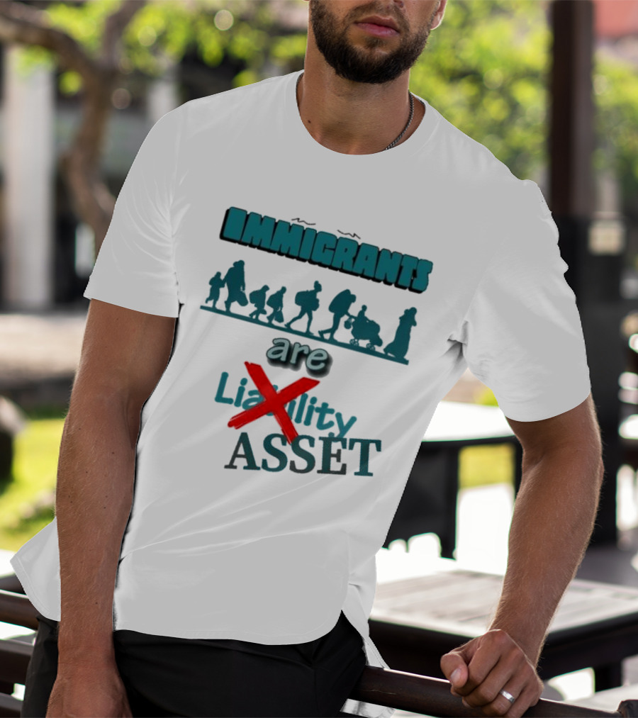 Immigrants Are Not Liability Asset Message With Silhouette Imagery T-Shirt