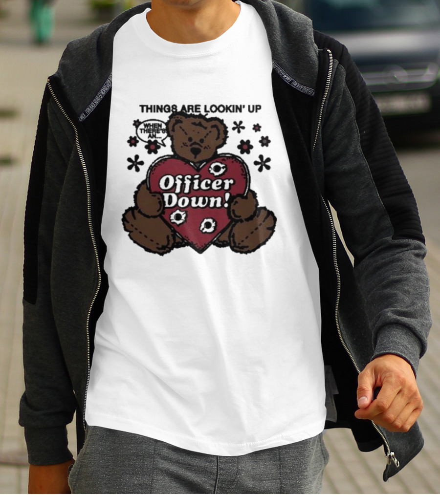 Kate Bush's Husband Things Are Lookin' Up Teddy Bear Officer Down T-Shirt