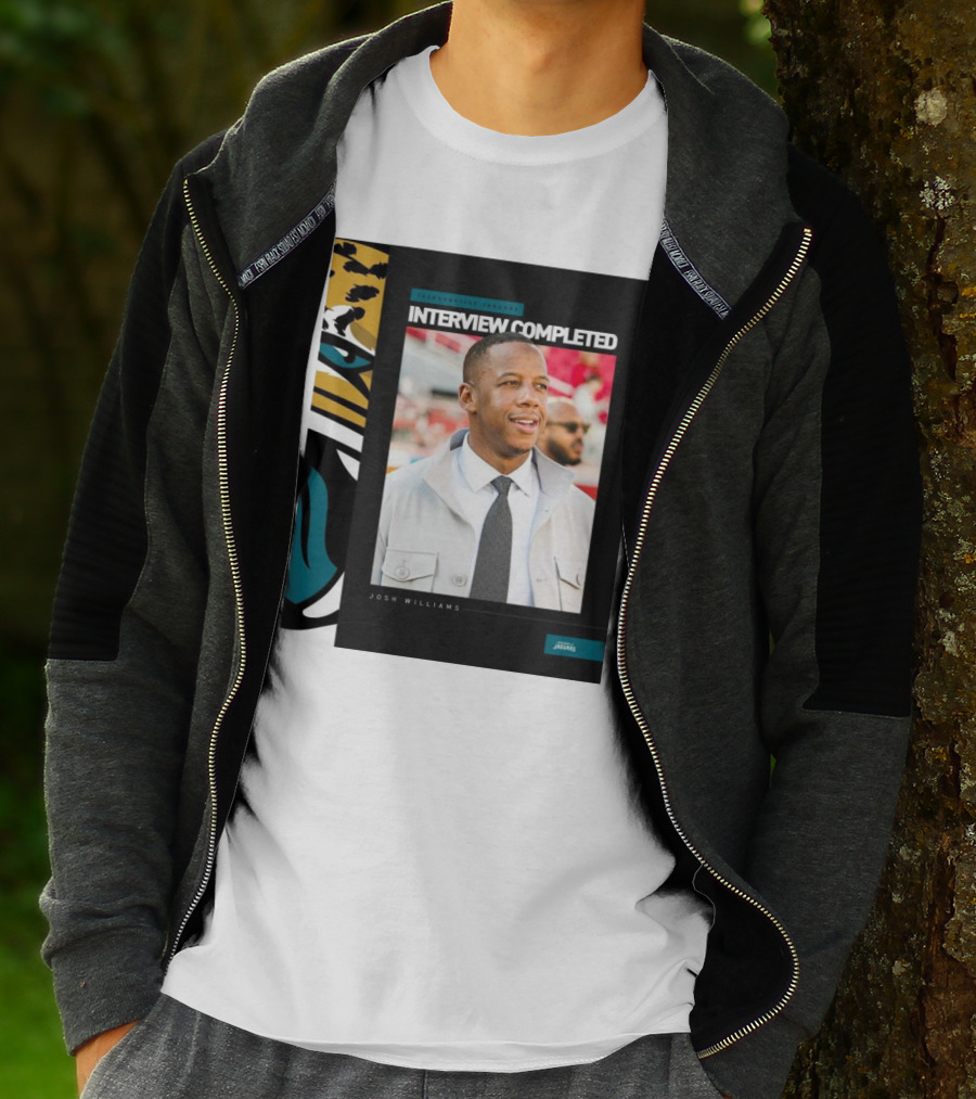 Jacksonville Jaguars Interview Completed Josh Williams General Manager Position T-Shirt