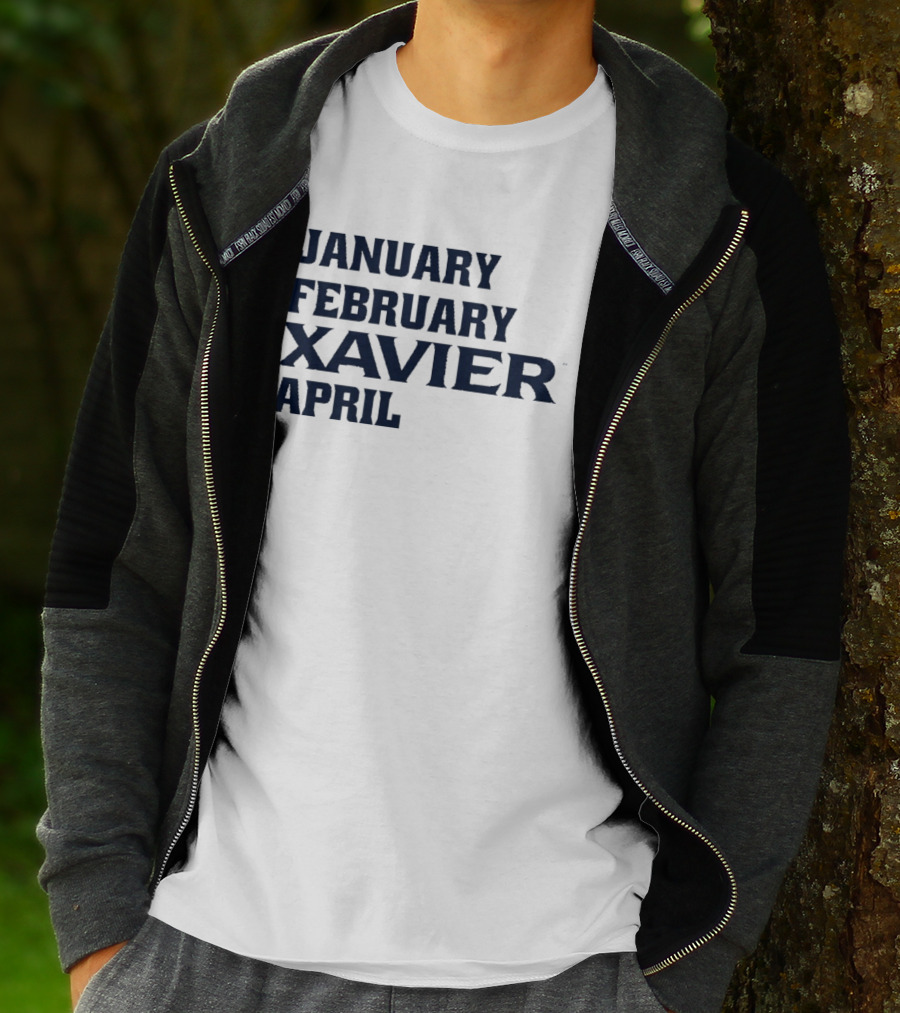 January February Xavier Musketeers April NCAA Basketball Fan Apparel T-Shirt