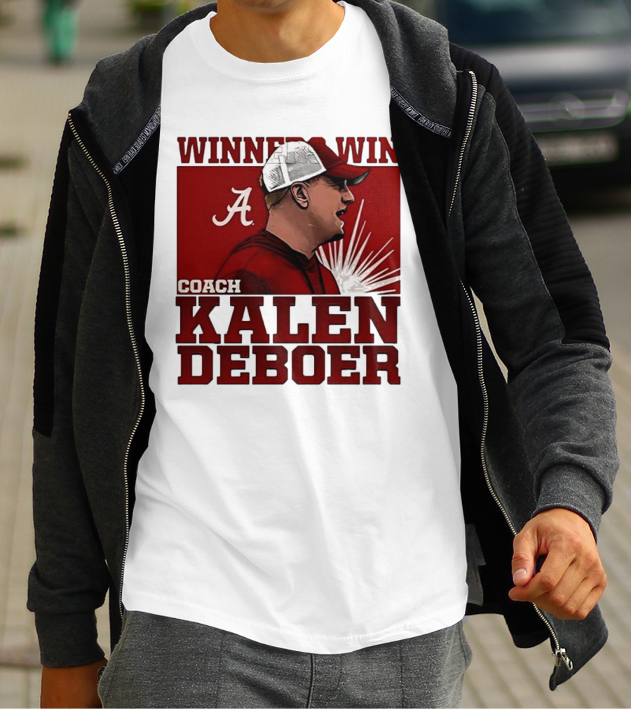 Winner Win Coach Kalen DeBoer Alabama T-Shirt