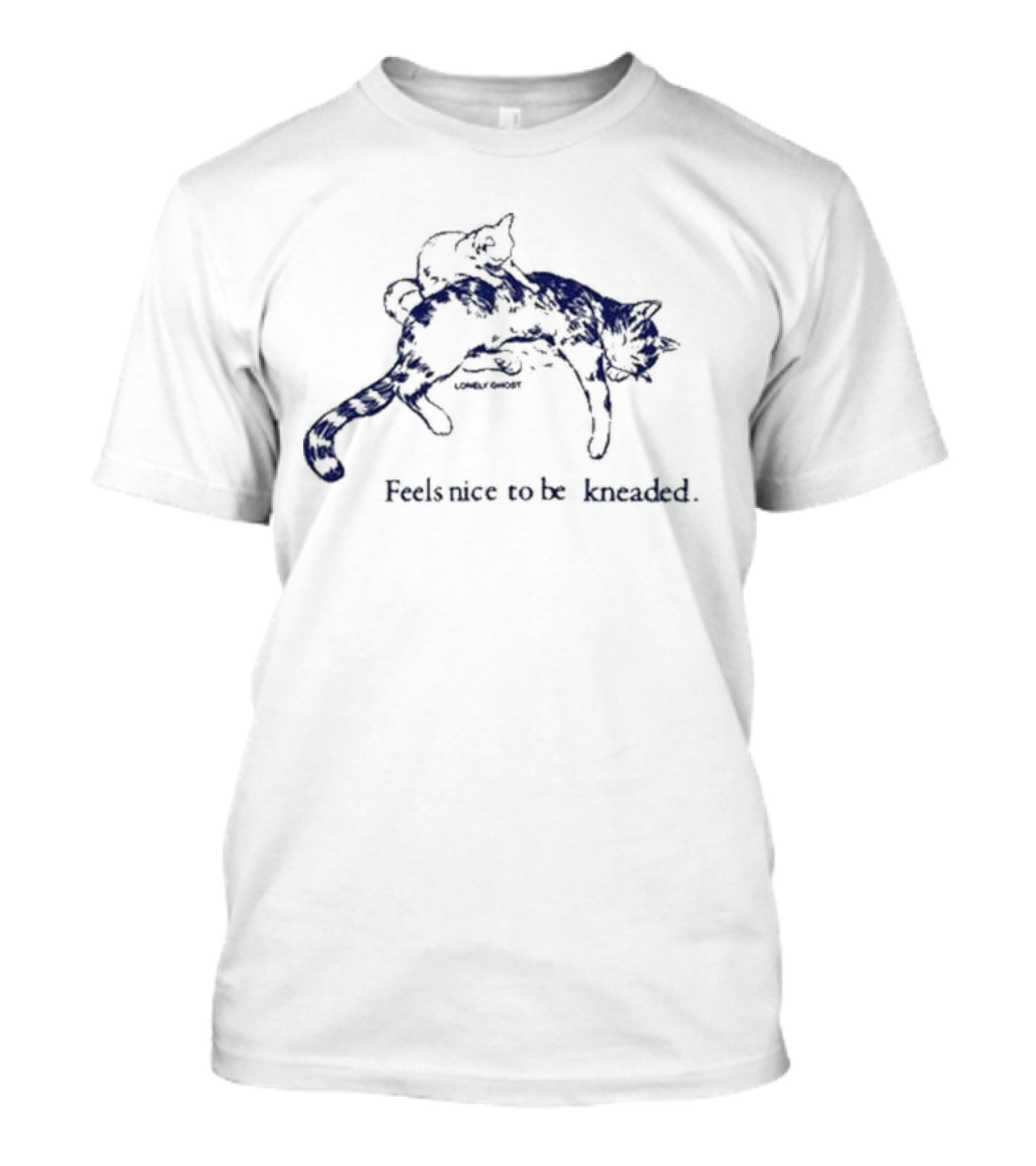 Lonely Ghost 2025 Feels Nice To Be Kneaded Cat Relaxation T-Shirt