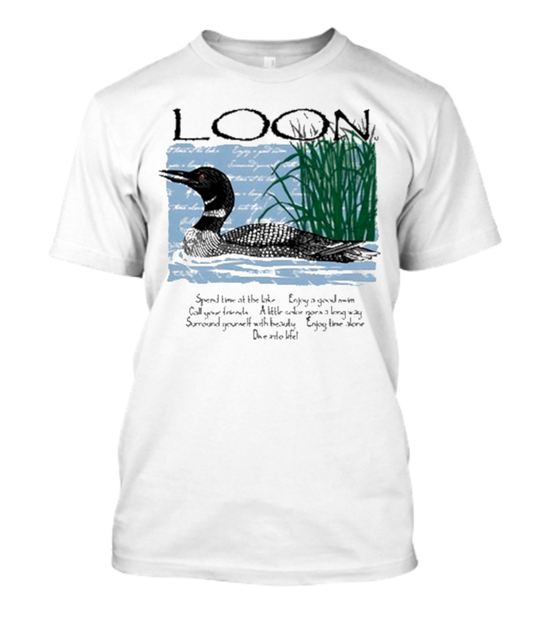Advice From A Loon Spend Time At The Lake Enjoy A Good Swim Call Your Friends Enjoy Time Alone Dive Into Life T-Shirt
