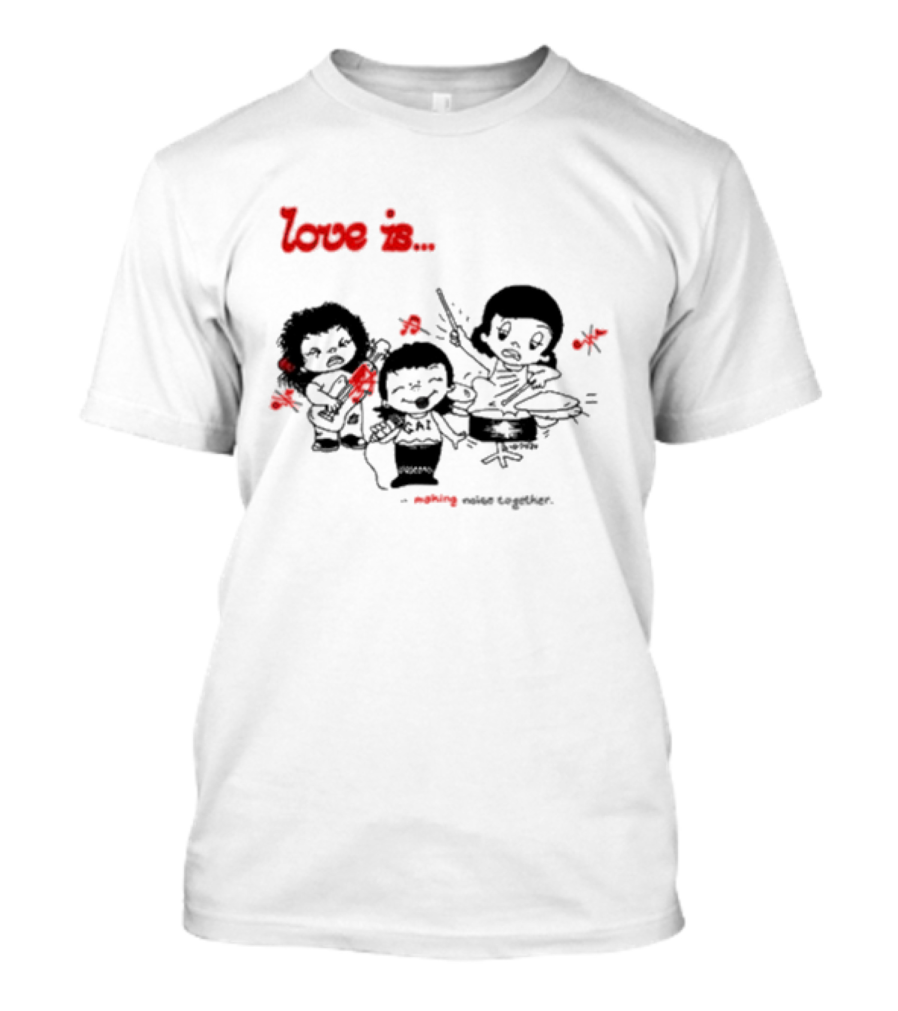 Love Is Making Noise Together Comic Style Fun T-Shirt