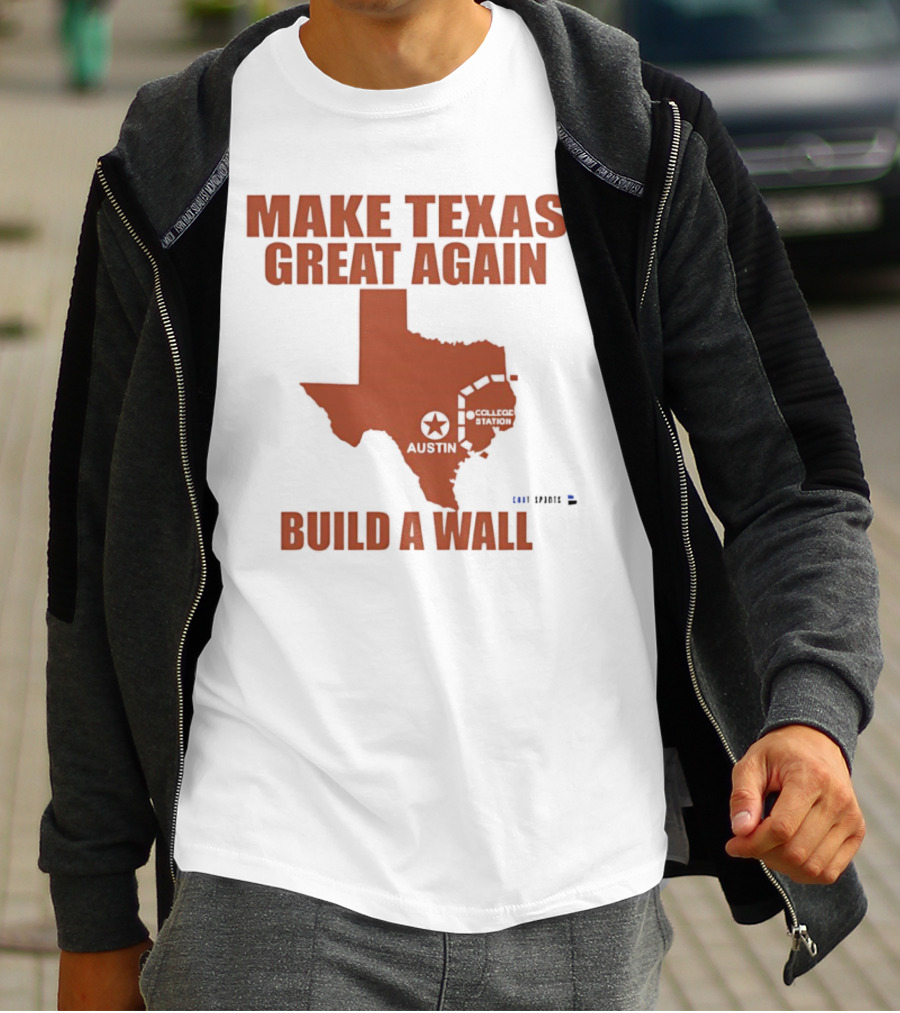 Make Texas Great Again Build A Wall Map Design Texas Shape T-Shirt