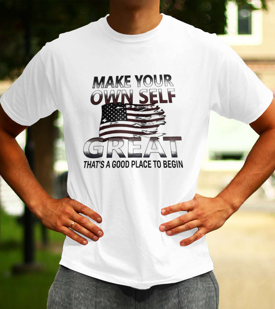 Make Your Own Self Great American Flag Theme T-Shirt