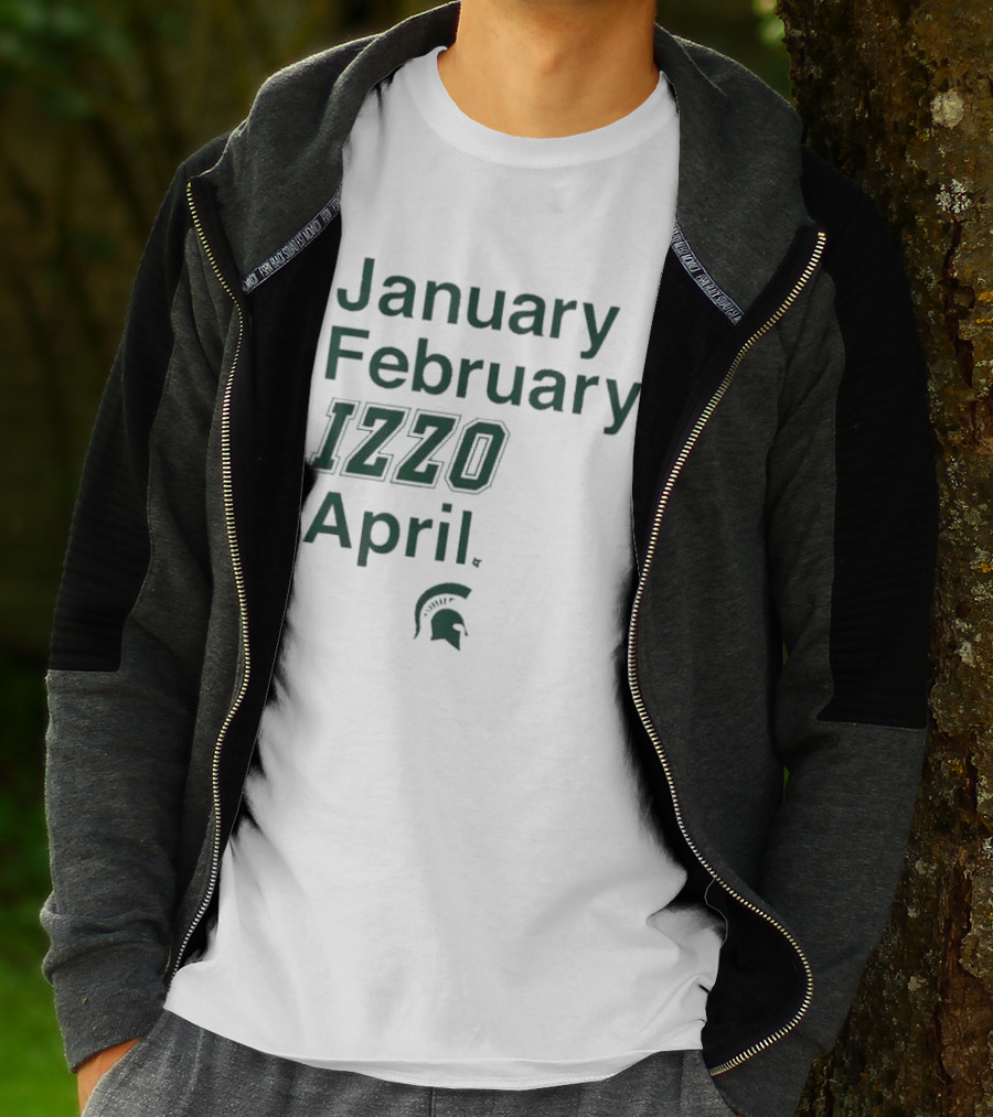 January February Izzo April Michigan State Spartans T-Shirt