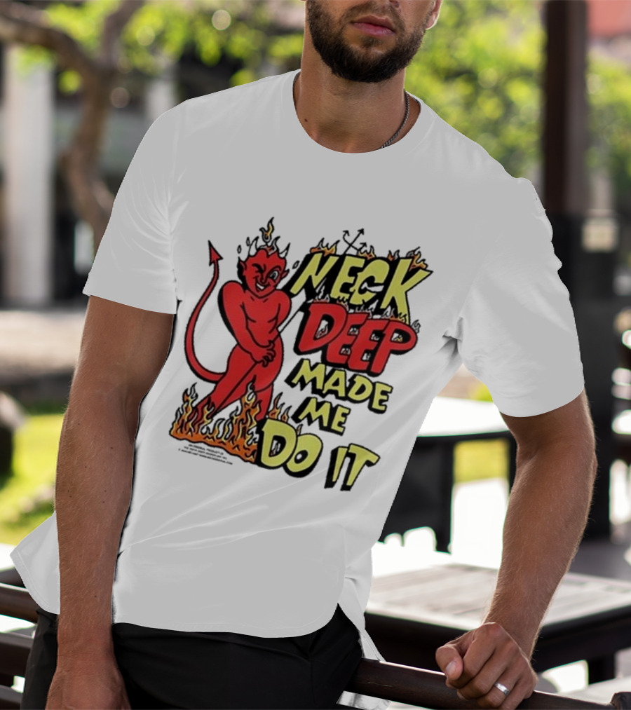 Neck Deep Made Me Do It Devil Flames T-Shirt