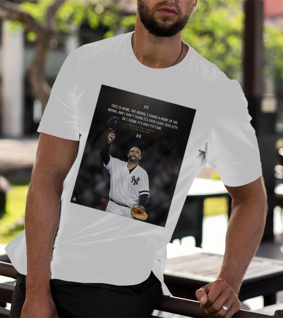New York Yankees CC Sabathia This Is Home The Bronx Hall Of Fame Plaque T-Shirt