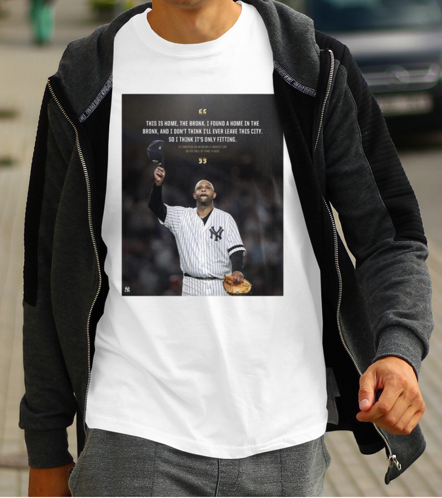New York Yankees CC Sabathia This Is Home The Bronx Hall Of Fame Plaque T-Shirt