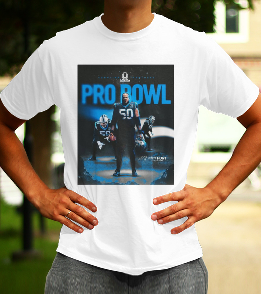 Carolina Panthers Pro Bowl 2025 Robert Hunt 50 Guard Signature NFL T-Shirt