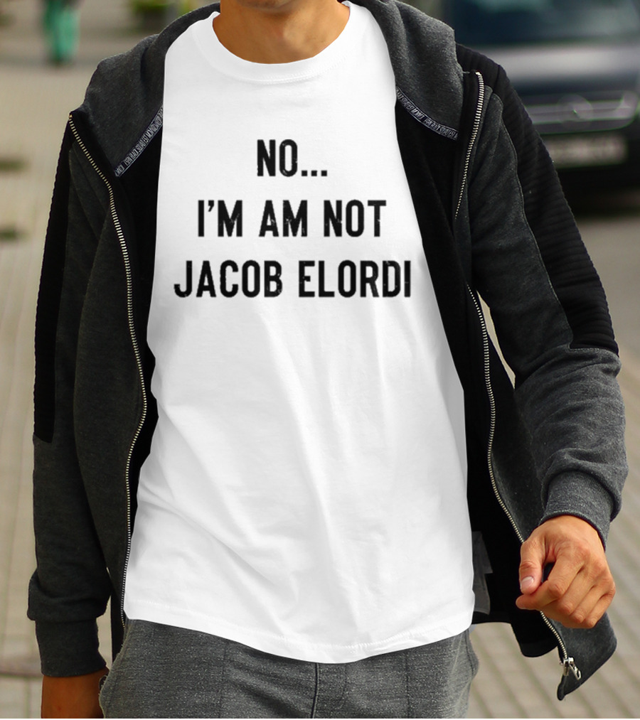 No I Am Not Jacob Elordi Text Statement T-Shirt