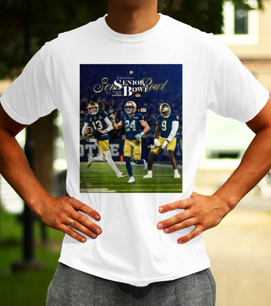 Gameday Senior Bowl February 2025 Notre Dame Fighting Irish Riley Leonard Jack Kiser RJ Oben T-Shirt