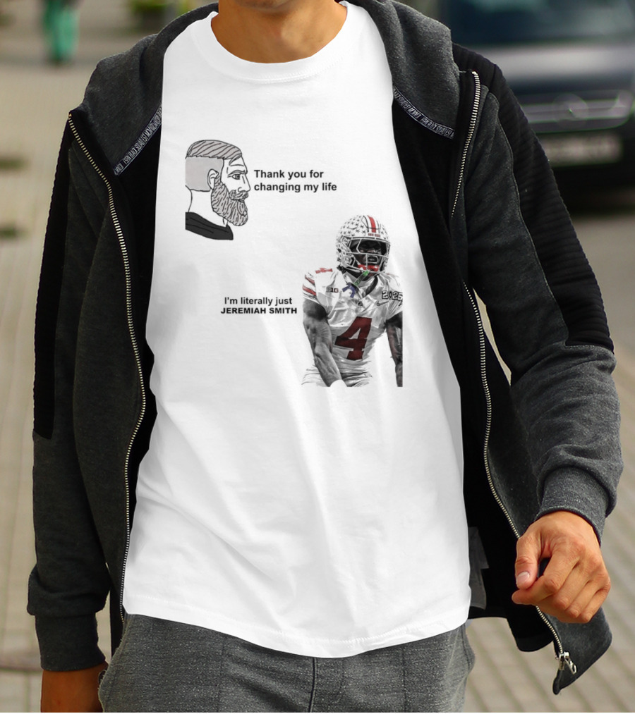 Ohio State Buckeyes Meme Thank You For Changing My Life I'm Literally Just 18 T-Shirt