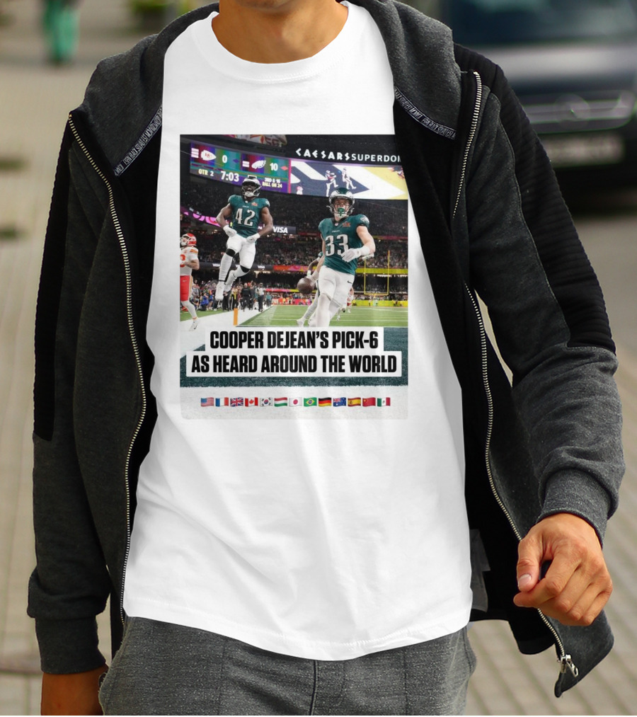 Philadelphia Eagles Cooper Dejean’s Pick-6 As Heard Around The World Flags T-Shirt