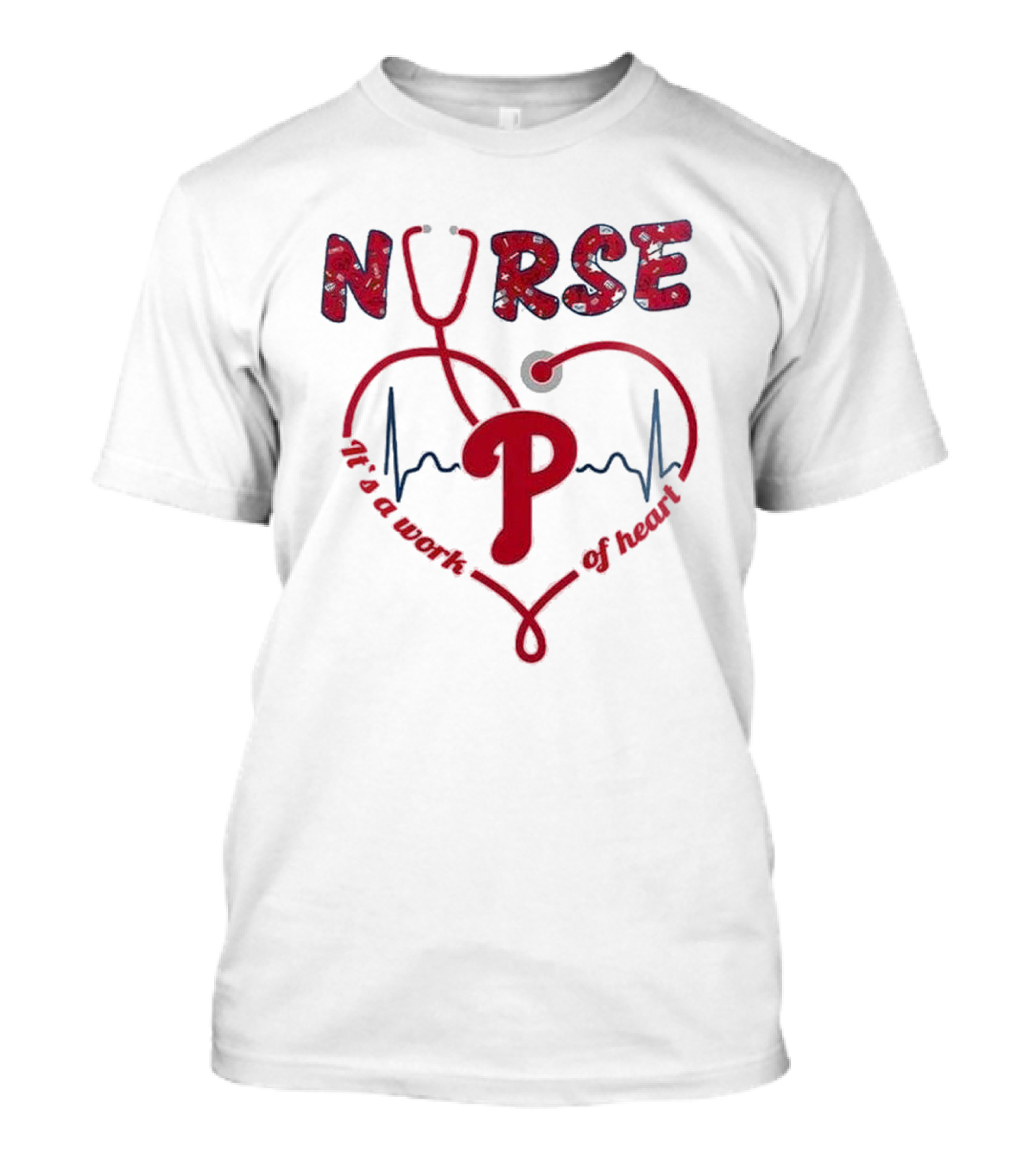 Philadelphia Phillies Nurse Appreciation 2025 It's A Work Of Heart T-Shirt