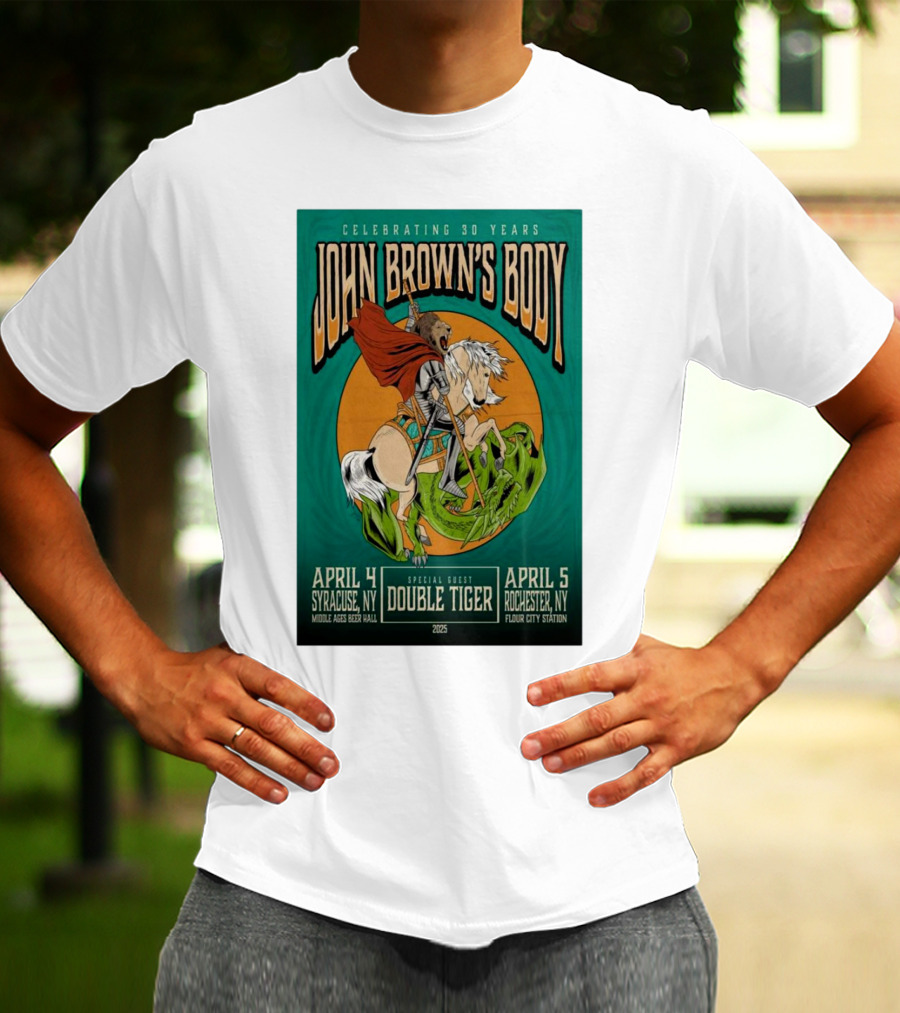 Celebrating 30 Years John Brown’s Body April 2025 Special Guest Double Tiger Syracuse NY Rochester NY T-Shirt