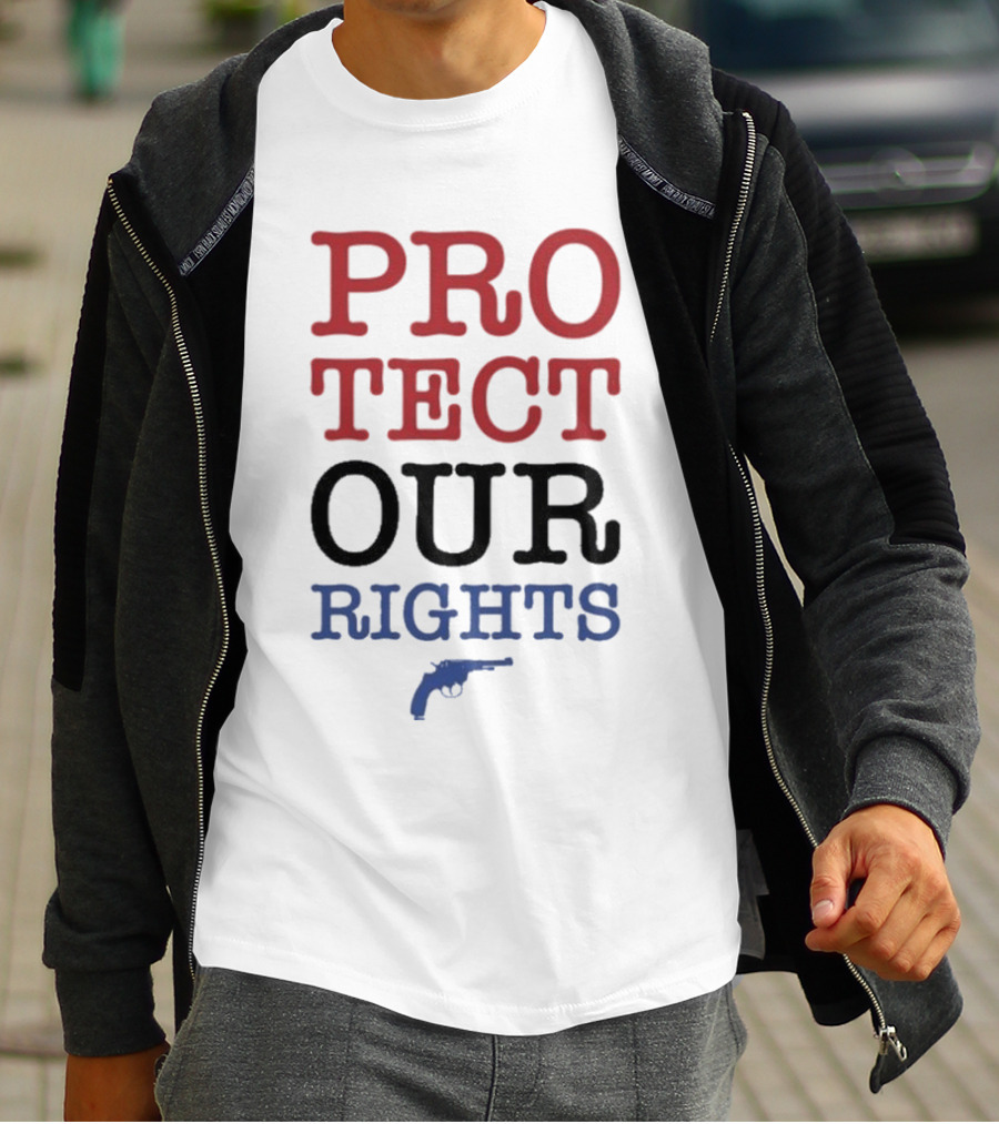 PROTECT OUR RIGHTS Gun Rights Advocacy T-Shirt