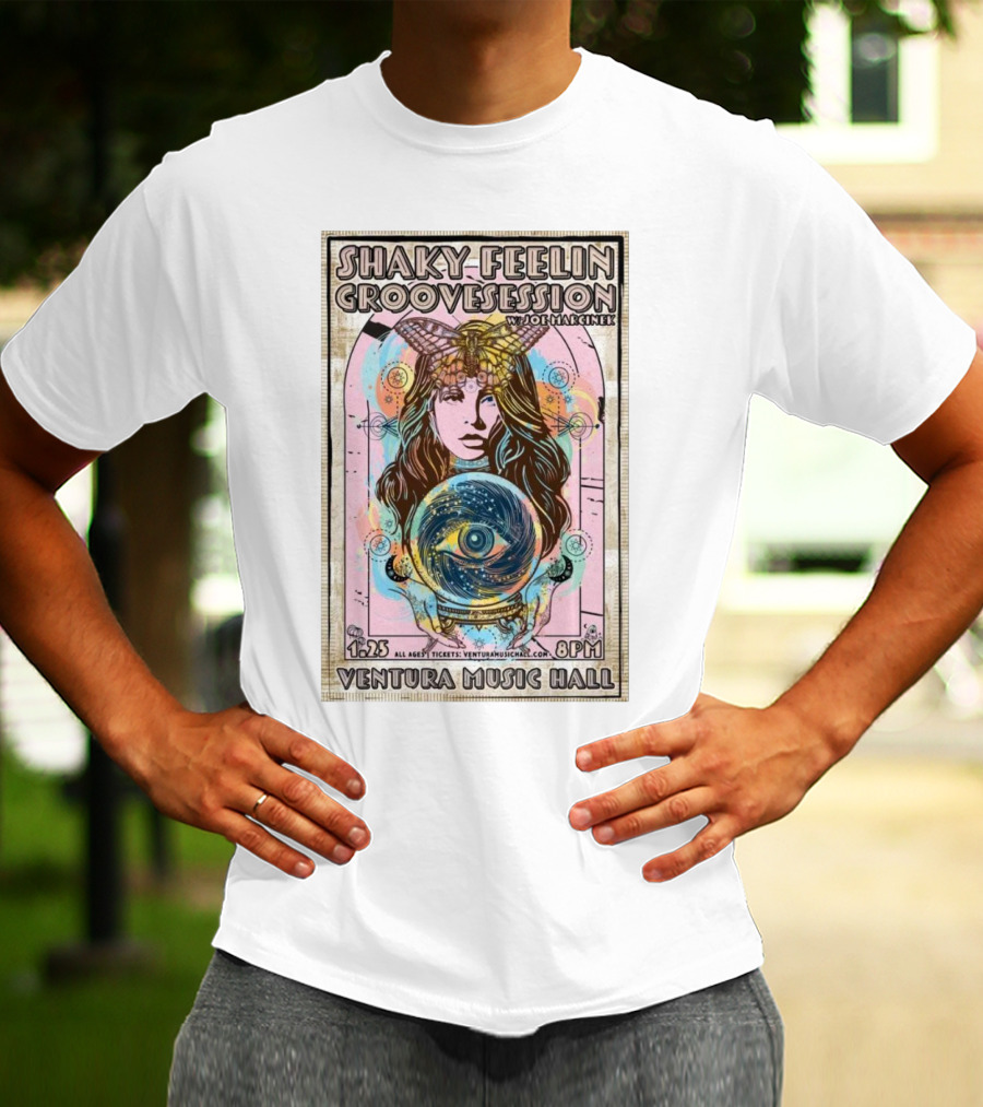 Shaky Feelin Groovession W/ Joe Marcinek Ventura Music Hall 1:25 8PM T-Shirt