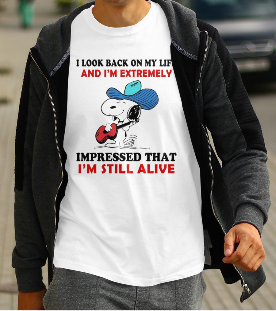 Snoopy I Look Back On My Life And I'm Extremely Impressed That I'm Still Alive Cowboy Hat Guitar T-Shirt