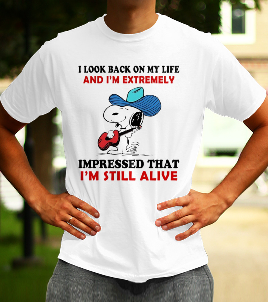 Snoopy I Look Back On My Life And I'm Extremely Impressed That I'm Still Alive Cowboy Hat Guitar T-Shirt