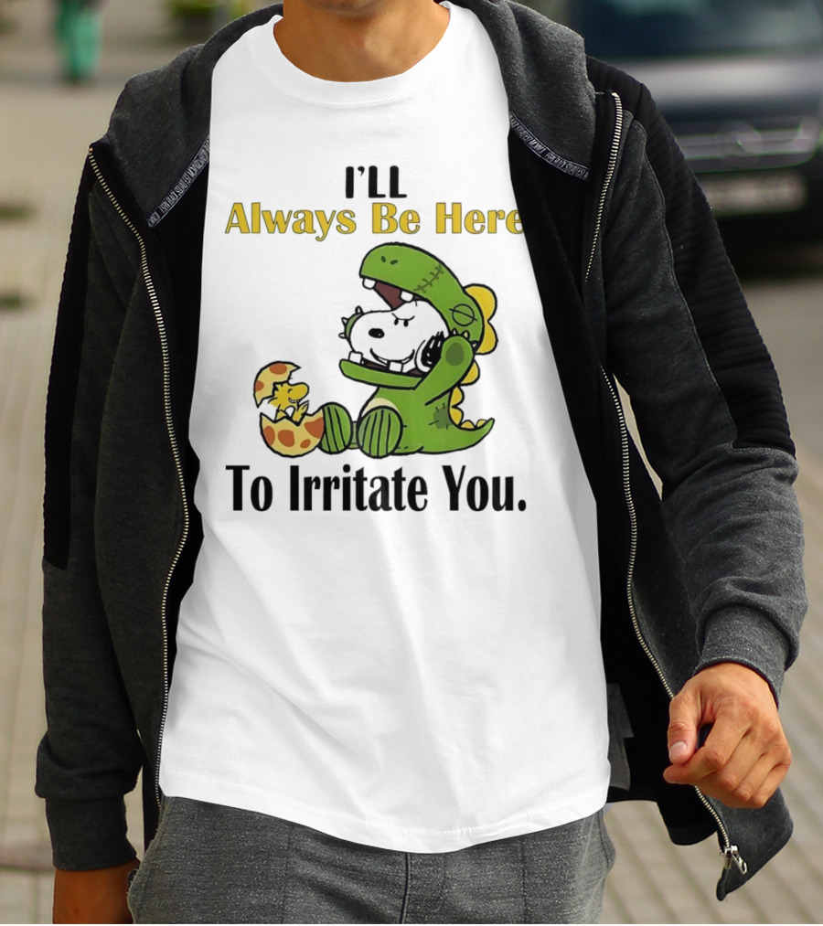 Always Be Here Dinosaur Snoopy Woodstock Egg T-Shirt