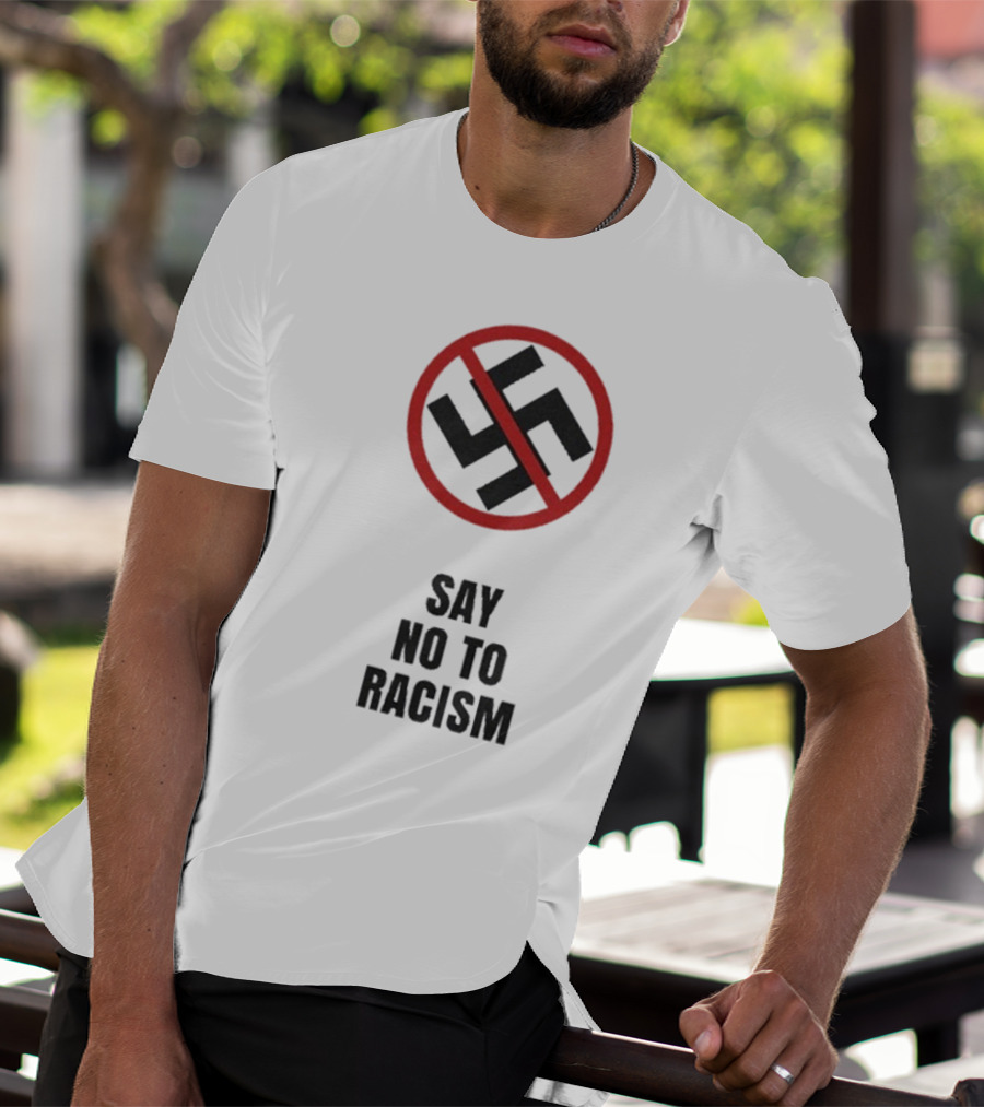 Say No To Racism Anti-Swastika Symbol Red Circle Slash T-Shirt
