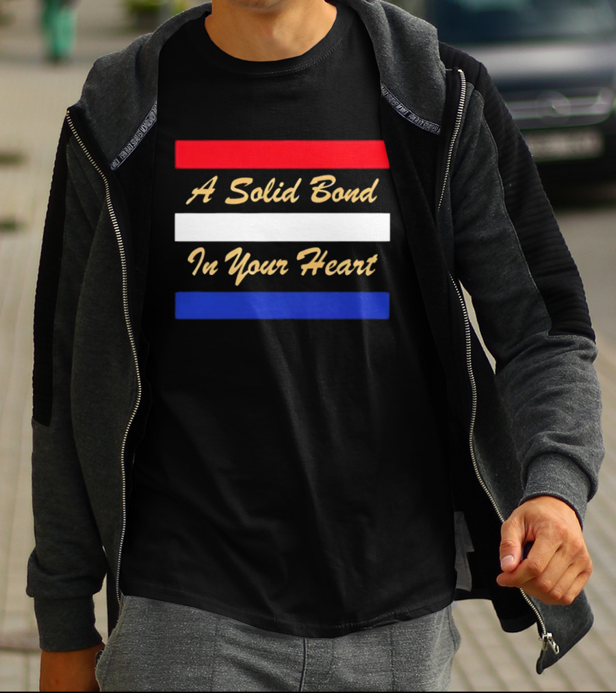 A Solid Bond In Your Heart Red White Blue Stripes T-Shirt
