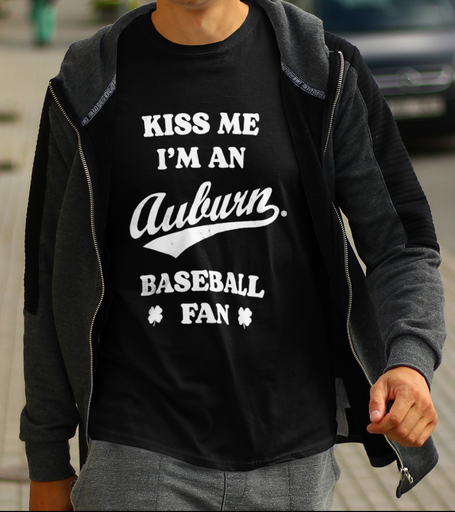 Kiss Me I'm An Auburn Baseball Fan St Patrick's Day T-Shirt