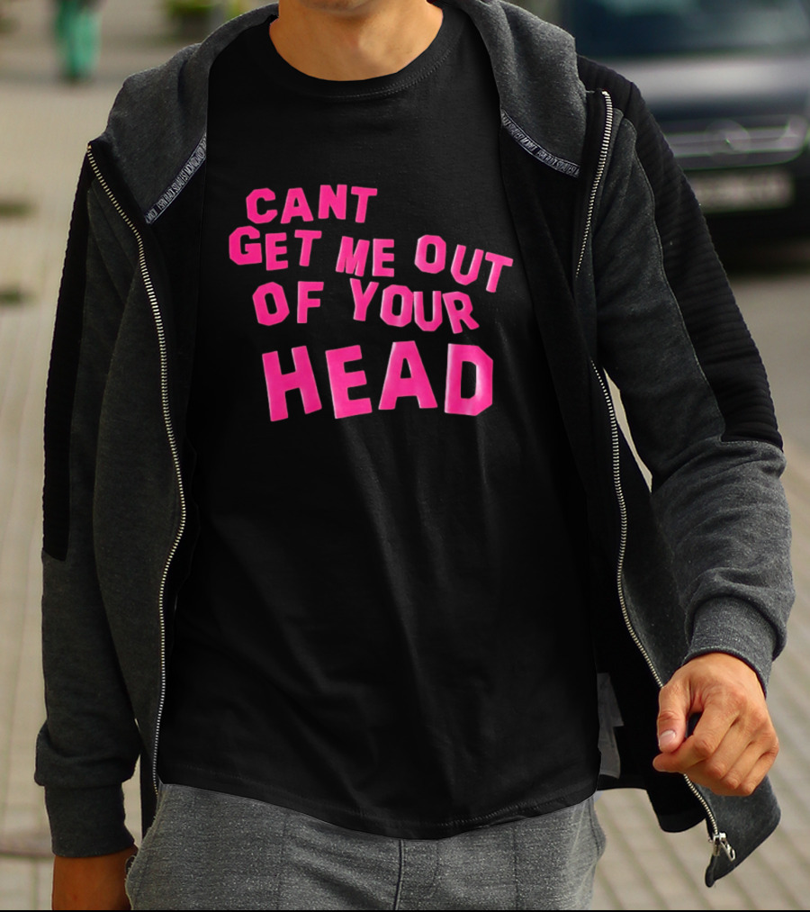Can't Get Me Out Of Your Head Pink Block Letters T-Shirt