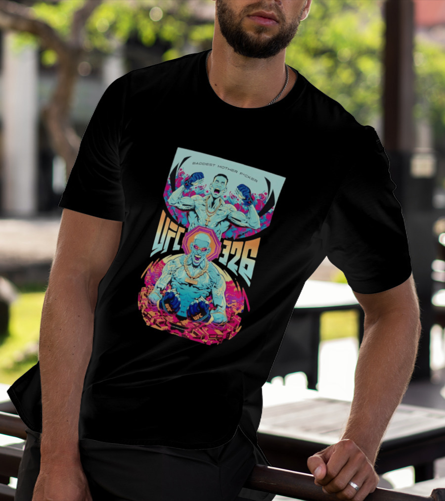 Baddest Mother Fcker UFC 326 Bold Fighter T-Shirt