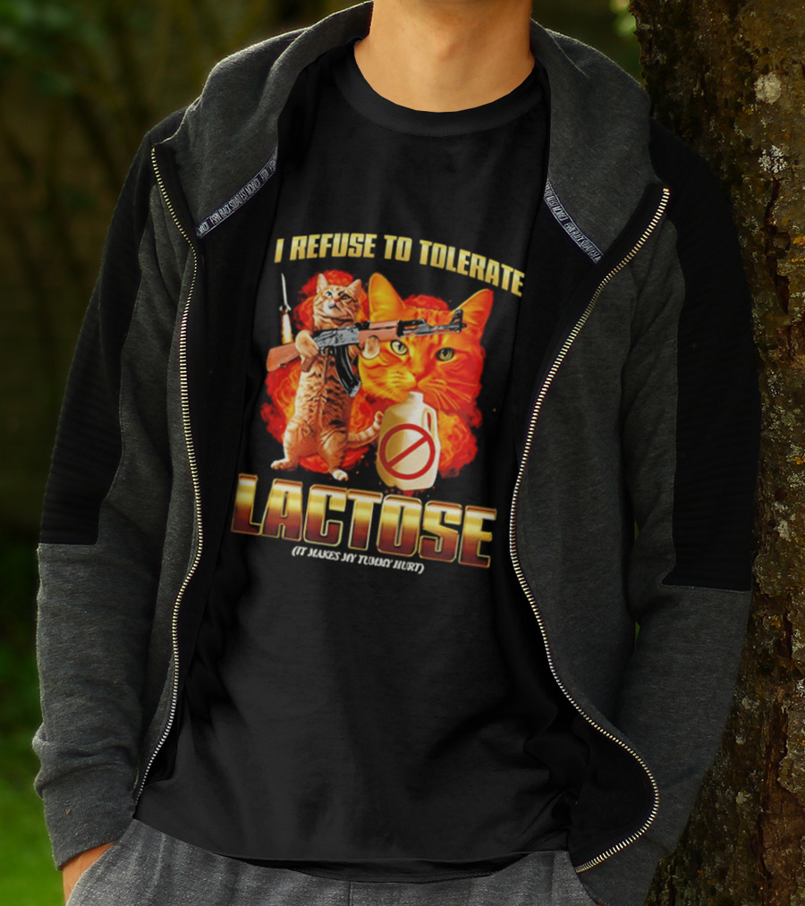 I Refuse To Tolerate Lactose It Makes My Tummy Hurt Cat Gun T-Shirt