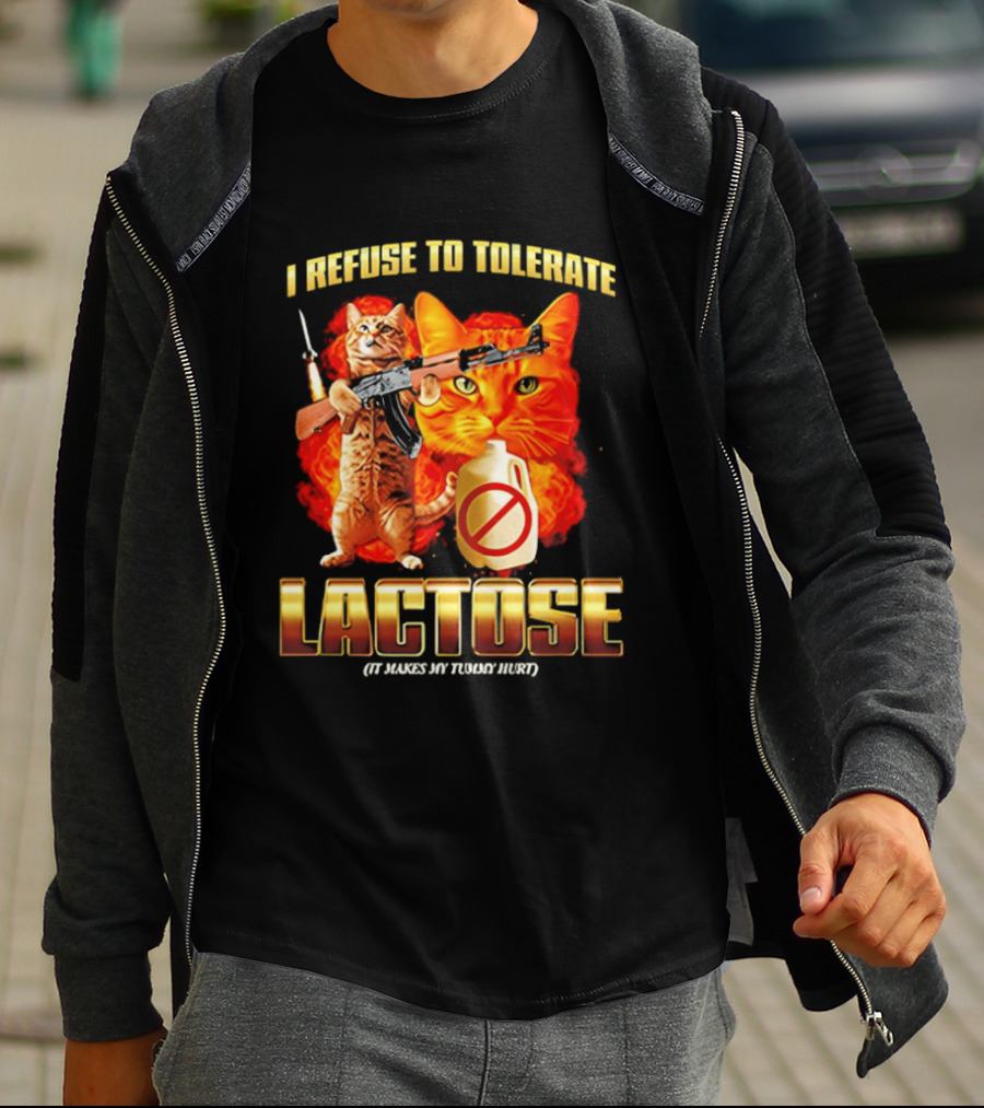 I Refuse To Tolerate Lactose It Makes My Tummy Hurt Cat Gun T-Shirt