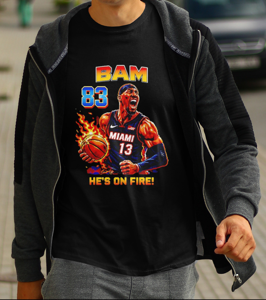 Bam Adebayo Miami Heat 83 He's On Fire Basketball Blazing T-Shirt