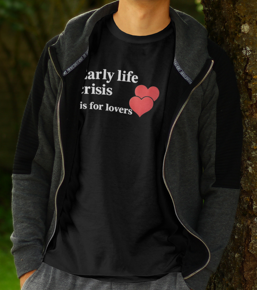 Early Life Crisis Is For Lovers Red Hearts T-Shirt