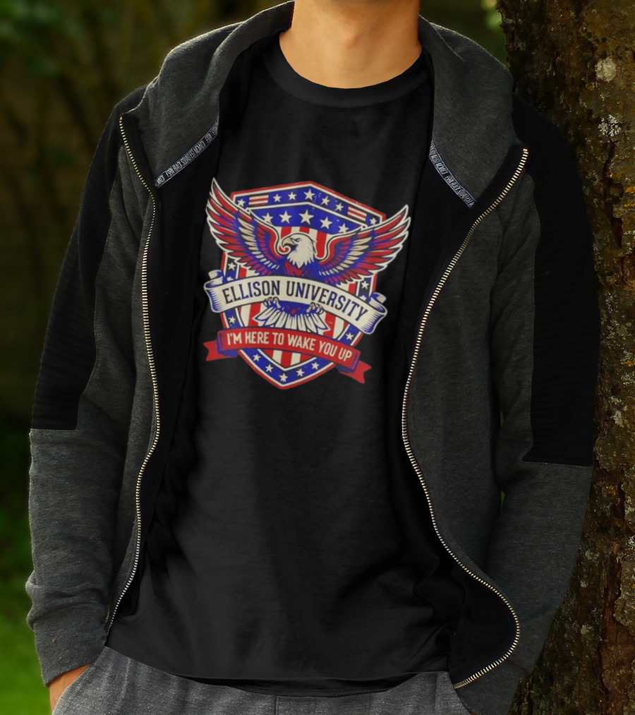 Ellison University Eagle Emblem I'm Here To Wake You Up Patriotic Shield T-Shirt