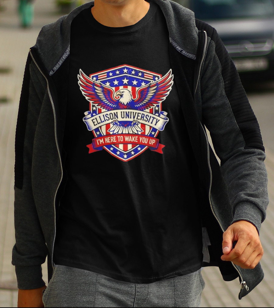 Ellison University Eagle Emblem I'm Here To Wake You Up Patriotic Shield T-Shirt