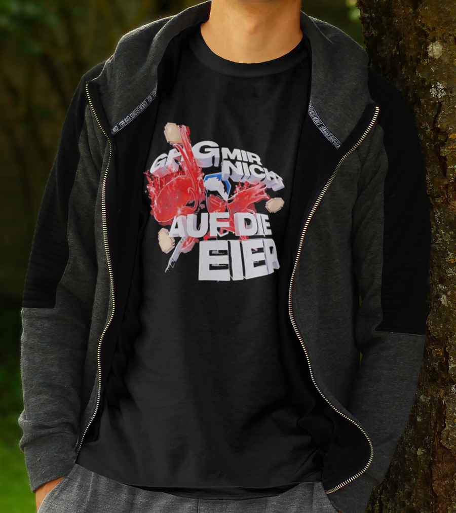Geh Mir Nicht Mehr Auf Die Eier Spruch Mit Zerschlagenem Ei Und Roter Farbe T-Shirt