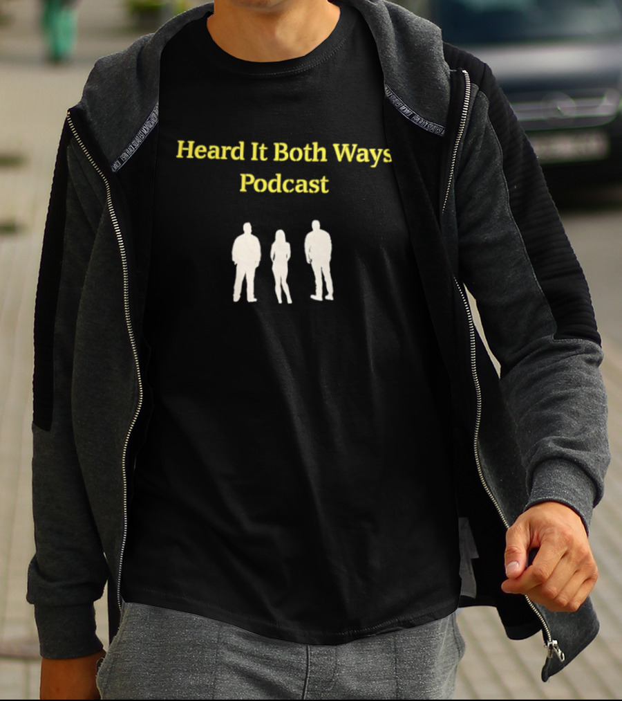 Heard It Both Ways Podcast Trio T-Shirt