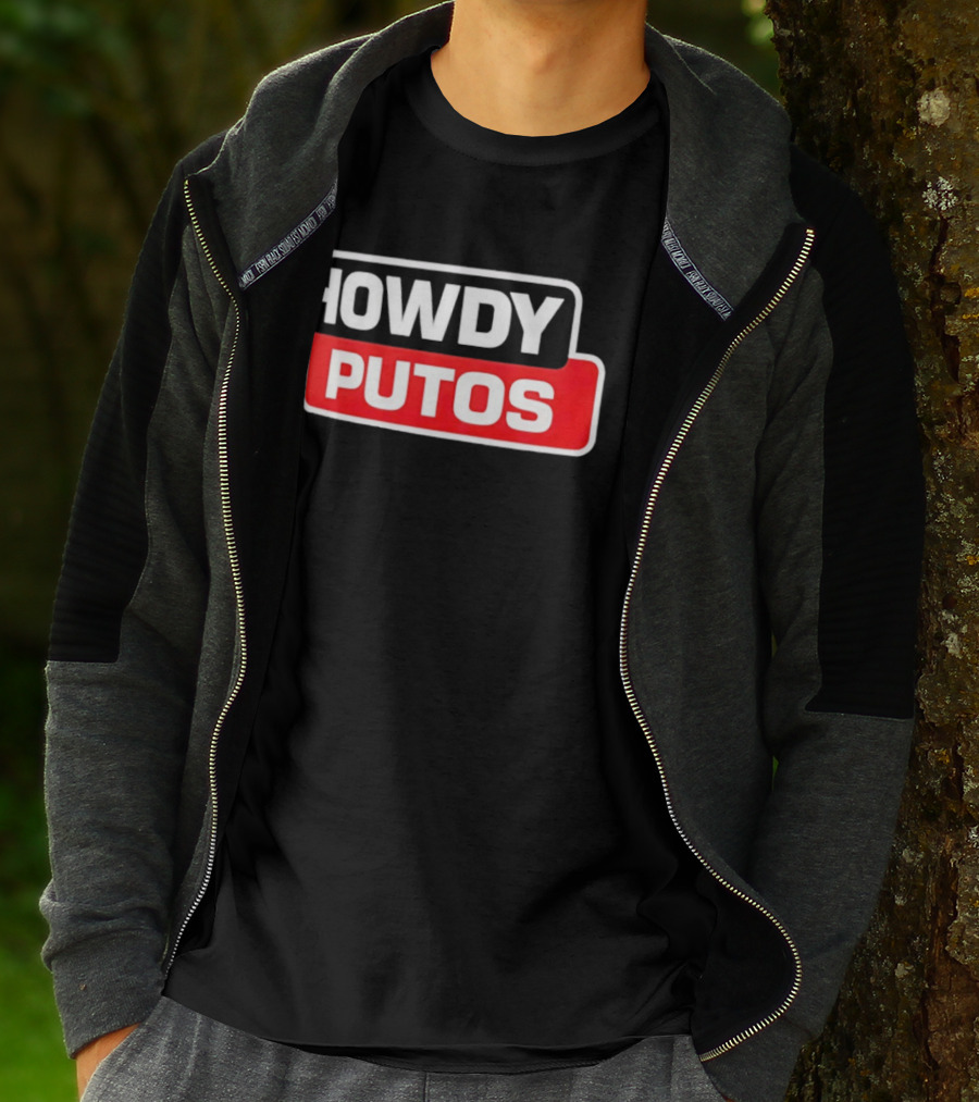 Howdy Putos Funny Bold White And Red T-Shirt