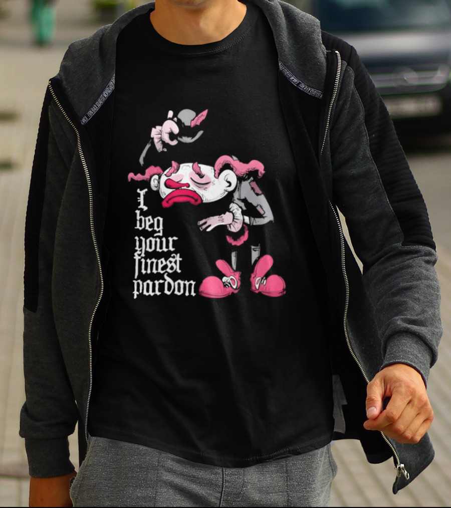 I Beg Your Finest Pardon Sad Clown Bowing Expression T-Shirt